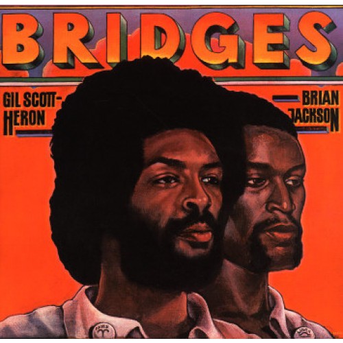 Gil Scott-Heron &amp; <b>Brian Jackson</b> - Bridges - R-1813947-1245082028