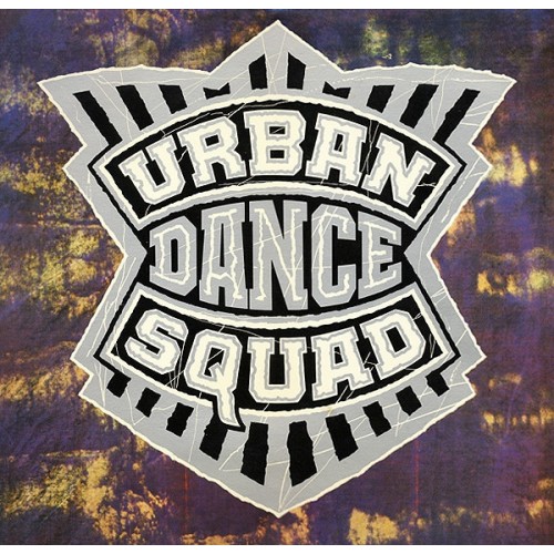 Urban Dance Squad - Mental Floss For The Globe
