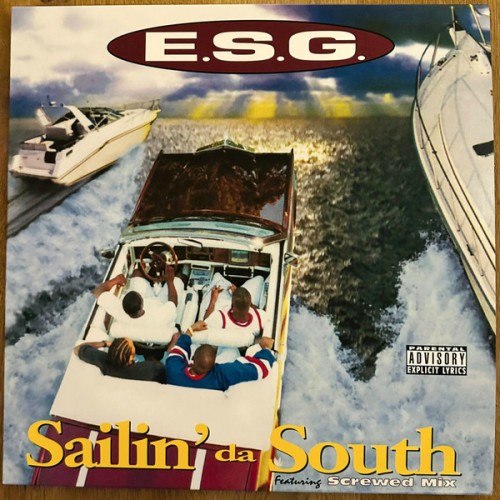 E.S.G. - Sailin' Da South 