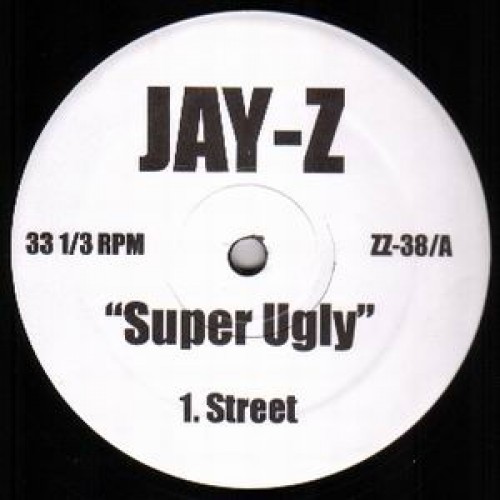 Jay-Z - Super Ugly