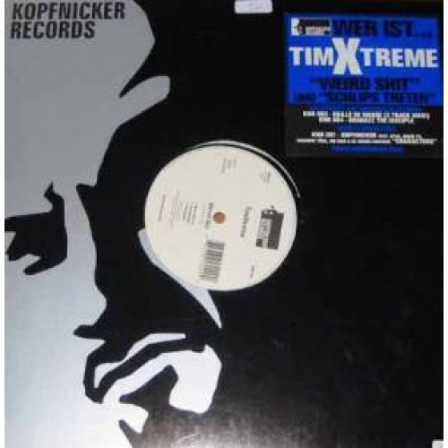Tim Xtreme - Weird Shit / Schlips Treten