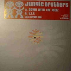 Jungle Brothers - Down With The Jbeez / V.I.P.
