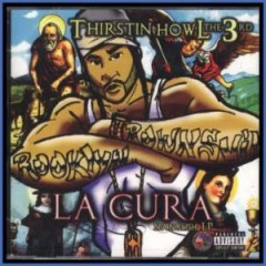 Thirstin Howl III - La Cura - Spanglish LP
