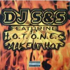 DJ S&S - Make It Hot