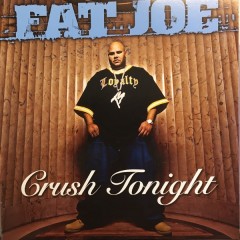 Fat Joe - Crush Tonight