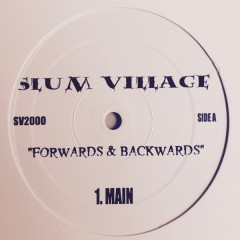 Slum Village - Forwards & Backwards