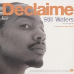 Declaime - Still Waters / Always Complete