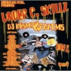 DJ Kesmo & Faztms - Under C. Skillz Vol# 2