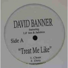 David Banner - Treat Me Like