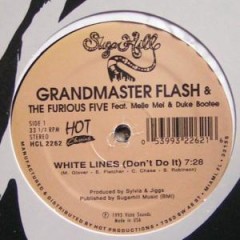 Grandmaster Flash & The Furious Five - White Lines (Don't Do It) / Message II (Survival)