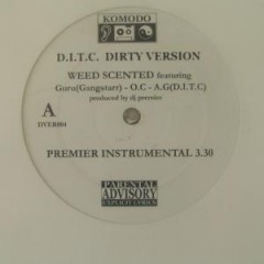D.I.T.C. - Weed Scented / Underground Life