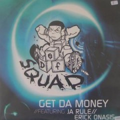 Def Squad - Get Da Money