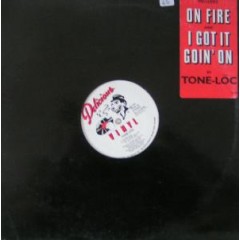 Tone Loc - On Fire / I Got It Goin' On
