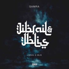 Samra - Jibrail & Iblis (Exclusive Vinyl Edition)