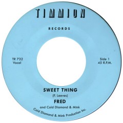 Fred (Ft. Cold Diamond & Mink) - Sweet Thing / My Baby's Outta Sight