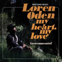 Adrian Younge Pres. Loren Oden - My Heart, My Love (Instrumentals)