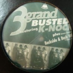 3 Grand - Busted