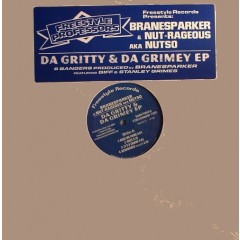 Branesparker & Nut-rageous Aka Nutso - Da Gritty & Da Grimey