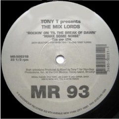 Tony T. - Make Some Noise / Rockin' On 'Til The Break Of Dawn