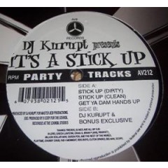DJ Kurupt - It's A Stick Up