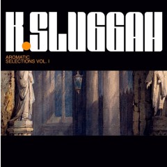 K-Sluggah - Aromatic Selections Vol. 1 (Ltd colour vinyl)