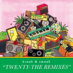 Kraak & Smaak - Twenty - The Remixes (Ltd. 2LP Gatefold)