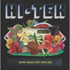 Hi-Tek - Werk Road [1997 MPC 60]