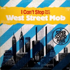 West Street Mob - I Can't Stop