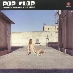 Lorenzo Morresi - Pop Flop 