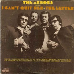 The Arbors - Featuring: I Can't Quit Her - The Letter