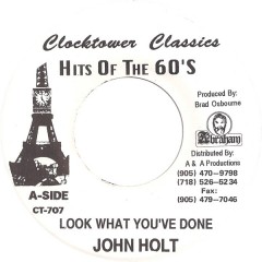 John Holt - Look What You've Done / Take A Look