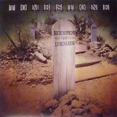 Rich Hopkins & Luminarios - Tombstone