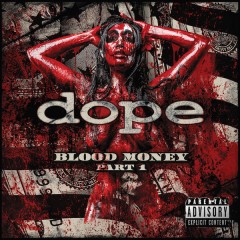 Dope (4) - Blood Money Part.1