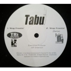 Tabu - Stop Frontin'