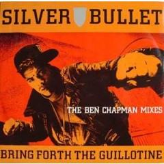 Silver Bullet - Bring Forth The Guillotine