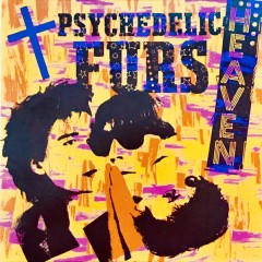 The Psychedelic Furs - Heaven / Heartbeat