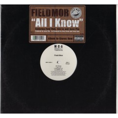 Field Mob - All I Know / Sick Of Being Lonely (Jazze Pha Remix) / Cut Loose