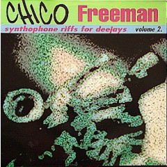 Chico Freeman - Synthophone Riffs For Deejays Volume 2.