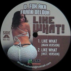 Frank Delour - Like What!