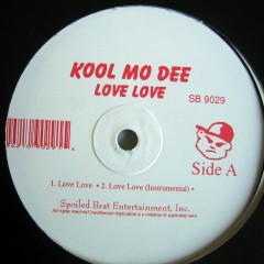 Kool Moe Dee - Love Love / What You Wanna Do