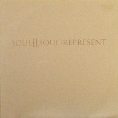Soul II Soul - Represent