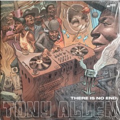 Tony Allen - There Is No End