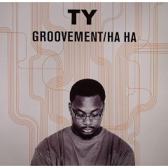 Ty - Groovement / Ha Ha