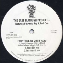 East Flatbush Project - Everything We Spit Is Hard