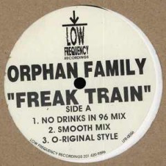 Orphan Family - Freak Train