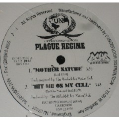 Plague Regime - Mother Nature / Hit Me On The Cell / 2-1-5