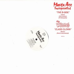 Masta Ace Incorporated - The B-Side / Class Clown
