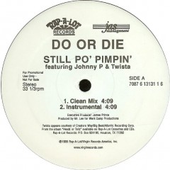 Do Or Die Feat. Johnny P & Twista - Still Po' Pimpin'