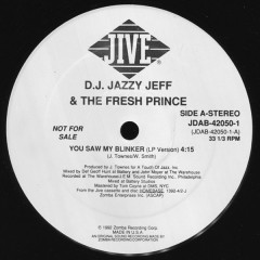 DJ Jazzy Jeff & The Fresh Prince - You Saw My Blinker