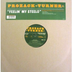 Prozack Turner - Feelin' My Steelo (Kut Masta Kurt Remix)